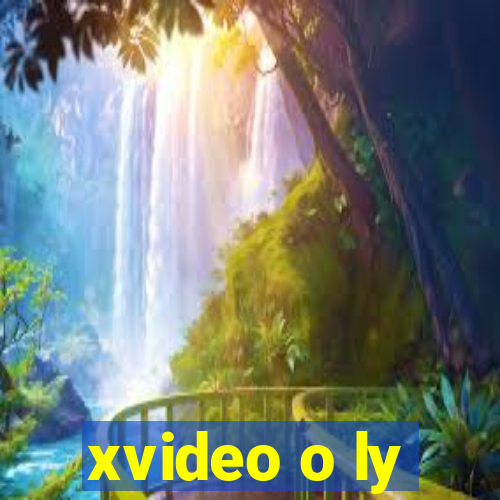 xvideo o ly